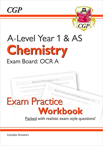 A-Level Chemistry: OCR A Year 1 & AS Exam Practice Workbook - includes Answers (CGP OCR A A-Level Chemistry)